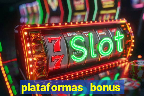 plataformas bonus no cadastro